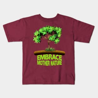 Embrace Mother Nature Kids T-Shirt